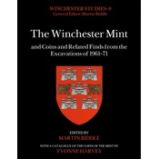 The Winchester Mint and Coins and Related Finds from the Excavations of 1961–71