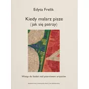 Kiedy malarz pisze (jak sie patrzy)