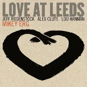 Mikey Erg - Love At Leeds (LP)