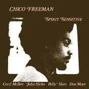 Chico Freeman - Spirit Sensitive (Limited Edition) (180 g) (LP)