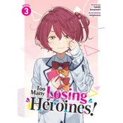 Too Many Losing Heroines! (Light Novel) Vol. 3