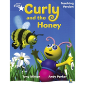 Rigby Star Phonic Guided Reading Blue Level: Curly and the Honey Teaching Version