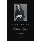 Patti Smith Collected Lyrics, 1970-2015