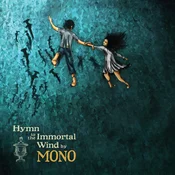 Mono - Hymn To The Immortal Wind (Limited Edition) (Green Opaque Autumn Grass Coloured) (2 LP)
