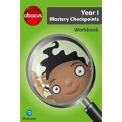 Abacus Mastery Checkpoints Workbook Year 1/P2