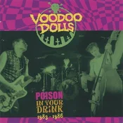 Voodoo Dolls - Poison In Your Drink 1983 - 1986 (Numbered) (Limited Edition) (LP)