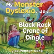 My Monster dyslexia and the Black Rock Crone of Dingle