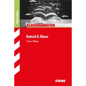 STARK Klassenarbeiten Realschule - Deutsch 8. Klasse