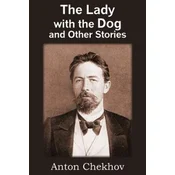 Lady with the Dog and Other Stories