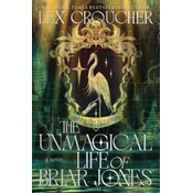 UNMAGICAL LIFE OF BRIAR JONES