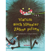 Warum auch Monster Zähne putzen