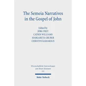 The Semeia Narratives in the Gospel of John
