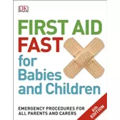 First Aid Fast for Babies and Children
