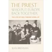 The Priest Who Put Europe Back Together