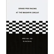 Grand Prix Racing at the Brno Circuit 1930-1954