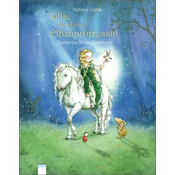 Lilia, die kleine Elbenprinzessin. Zaubernacht im Elbenwald
