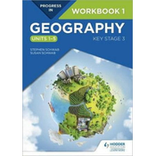 Progress in Geography: Key Stage 3 Workbook 1 (Units 1-5)