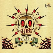 The Go Getters - Love & Hate (Limited Edition) (LP + CD)
