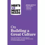 Hbrs 10 Must Reads on Building a Great Culture (with Bonus Article How to Build a Culture of Originality by Adam Grant)