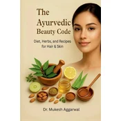 The Ayurvedic Beauty Code