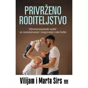 Privrženo roditeljstvo - Vilijam i Marta Sirs
