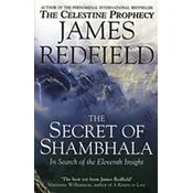 Secret Of Shambhala: In Search Of The Eleventh Insight