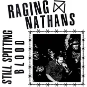 The Raging Nathans - Still Spitting Blood (LP)