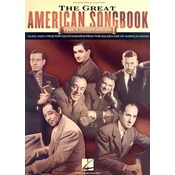 The Great American Songbook - The Composers: Music and Lyrics for Over 100 Standards from the Golden Age of American Song