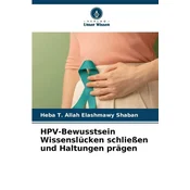 HPV-Bewusstsein Wissenslücken schließen und Haltungen prägen