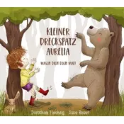 Kleiner Dreckspatz Aurelia - Wasch dich doch mal!