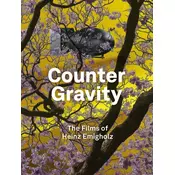 Heinz Emigholz. Counter Gravity - The Films of Heinz Emigholz.