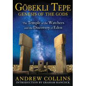 GoeBekli Tepe: Genesis of the Gods