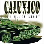 Calexico - The Black Light (Limited Edition) (Turquoise Coloured) (LP)