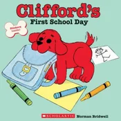 Cliffords First School Day (Classic Storybook)
