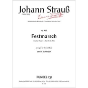 STRAUSS J.:FESTMARCH OP.452 CONCERT BAND