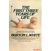 THE FIRST THREE YEARS OF LIFE (eng.)