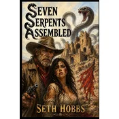 Seven Serpents Assembled