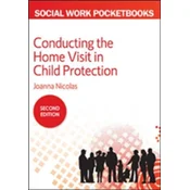 Conducting the Home Visit in Child Protection