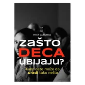 ZAŠTO DECA UBIJAJU? - Kako dete može da uradi tako nešto