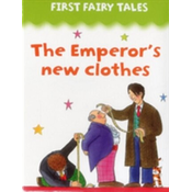 First Fairy Tales: the Emperors New Clothes