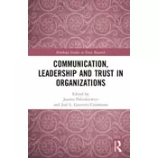 Communication, Leadership and Trust in Organizations