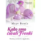 Kako smo cuvali Frenki, Mejv Binci