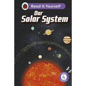 Our Solar System: Read It Yourself - Level 4 Fluent Reader