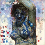 Dum Spiro & Francisco Esteves & Zedrine - Hors Chant (LP)