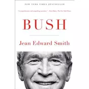Jean Edward Smith - Bush