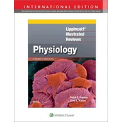 Lippincott® Illustrated Reviews: Physiology
