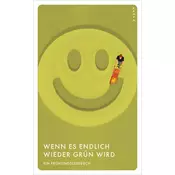 Wenn es endlich wieder grün wird