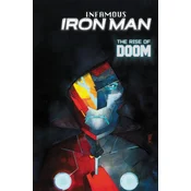 INFAMOUS IRON MAN THE RISE OF DOOM