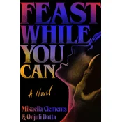 Feast While You Can
