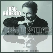 Joao Gilberto - Joao Gilberto And Chega De Saudade Two Original Albums + Bonus Tracks (LP)